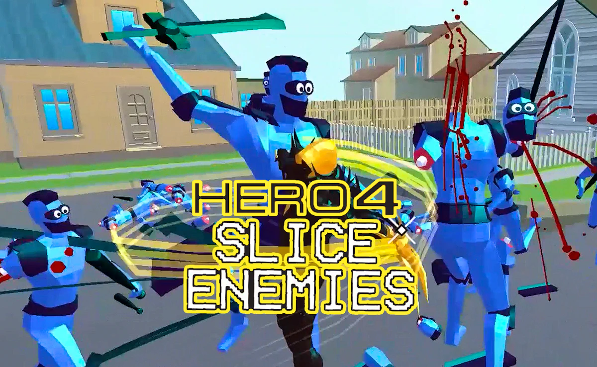 Hero 4: Slice Enemies Preview